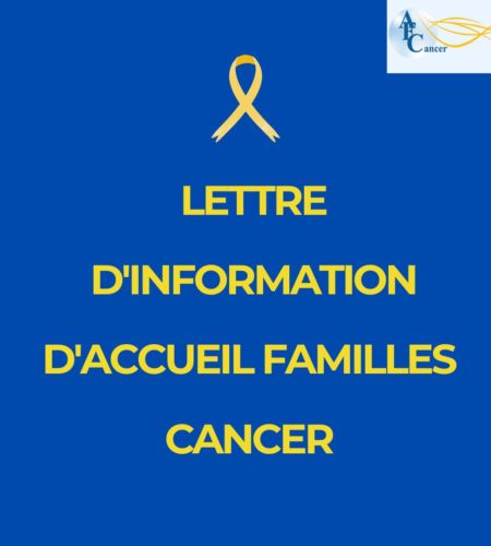 Lettre d'information d'Accueil Familles Cancer